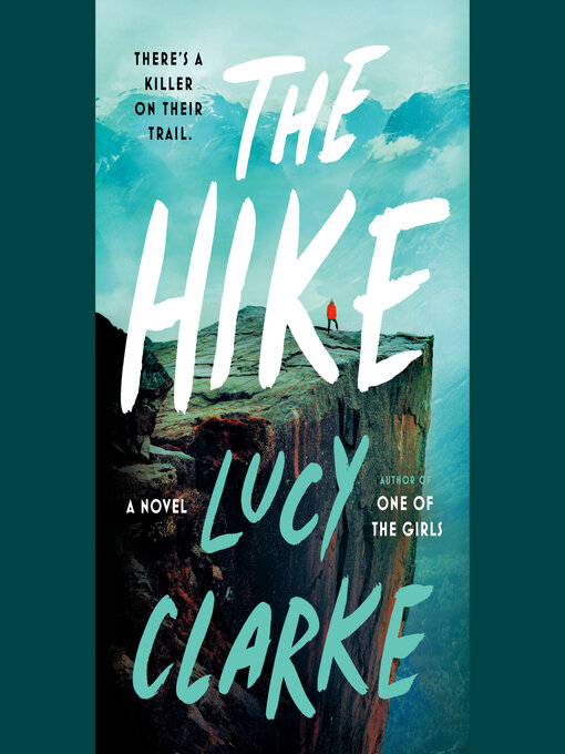 Title details for The Hike by Lucy Clarke - Available